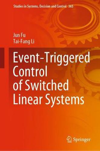 Cover image for Event-Triggered Control of Switched Linear Systems