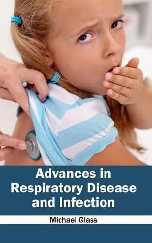 Cover image for Advances in Respiratory Disease and Infection