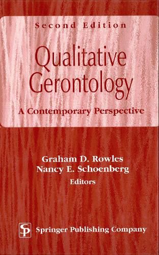 Cover image for Qualitative Gerontology: A Contemporary Perspective, Second Edition