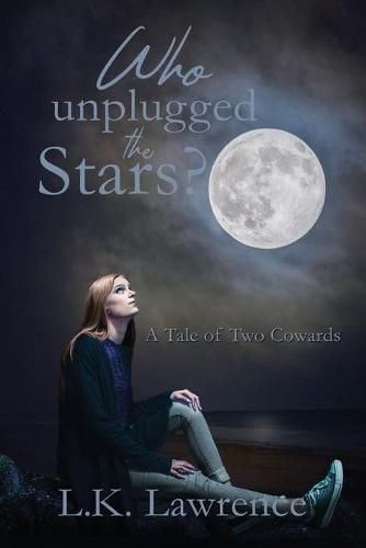 Who Unplugged the Stars?: A Tale of Two Cowards