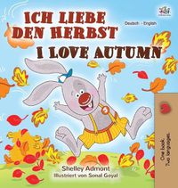 Cover image for I Love Autumn (German English Bilingual Book)