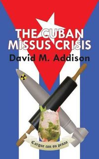 Cover image for The Cuban Missus Crisis