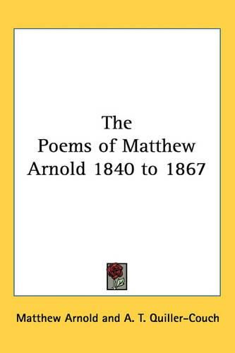 Cover image for The Poems of Matthew Arnold 1840 to 1867