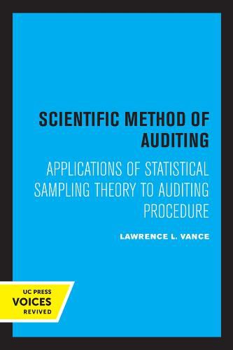 Cover image for Scientific Method for Auditing: Applications of Statistical Sampling Theory to Auditing Procedure