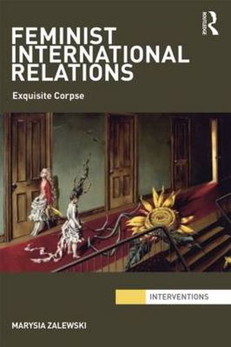 Cover image for Feminist International Relations: 'Exquisite Corpse