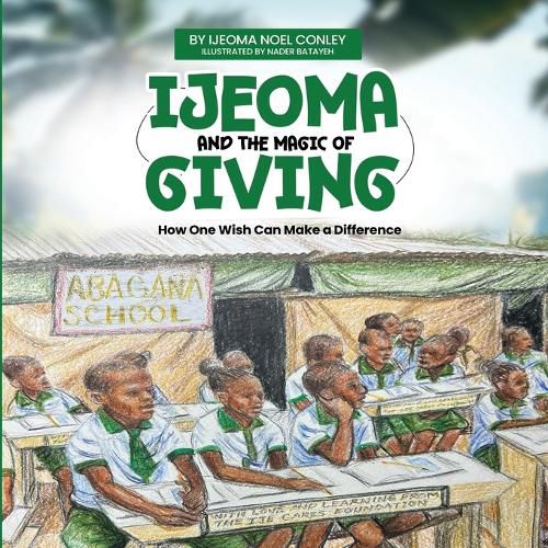 Cover image for Ijeoma and the Magic of Giving. Bilingual Edition. English-Igbo