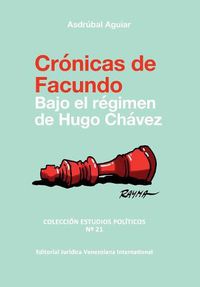 Cover image for CRONICAS DE FACUNDO. Bajo el regimen de Hugo Chavez