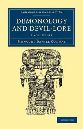 Cover image for Demonology and Devil-Lore 2 Volume Set