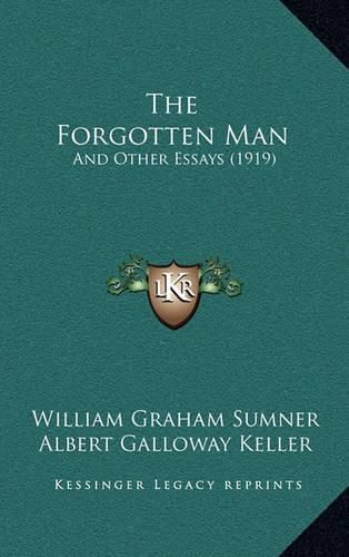 Cover image for The Forgotten Man: And Other Essays (1919)