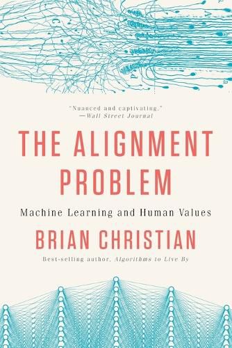 Cover image for The Alignment Problem: Machine Learning and Human Values