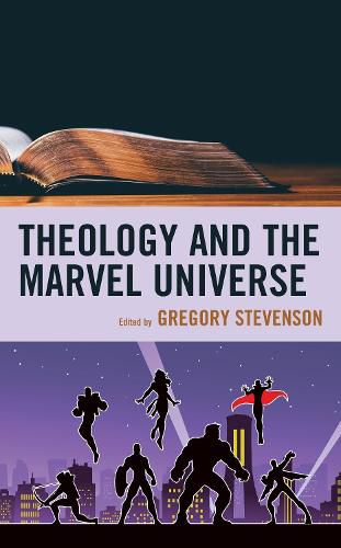 Cover image for Theology and the Marvel Universe