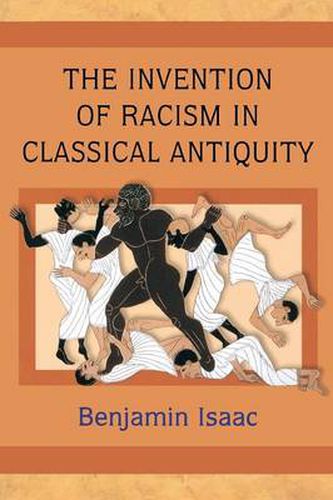 Cover image for The Invention of Racism in Classical Antiquity