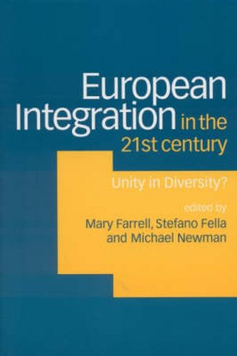 European Integration in the Twenty-first Century: Unity in Diversity?