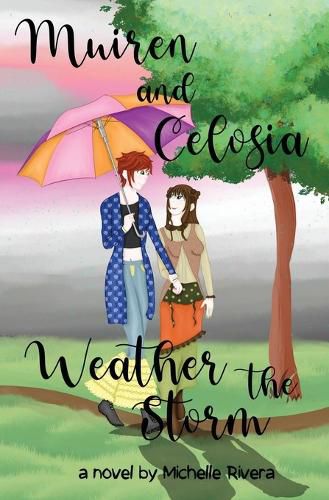 Cover image for Muiren and Celosia Weather The Storm
