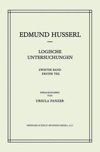 Cover image for Logische Untersuchungen: Zweiter Band Untersuchungen zur Phanomenologie und Theorie der Erkenntnis