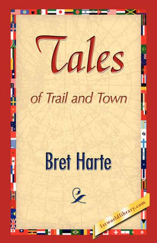 Cover image for Tales of Trail and Town