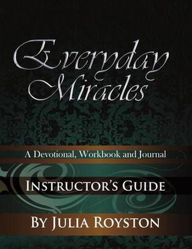 Cover image for Everyday Miracles Instructor's Guide