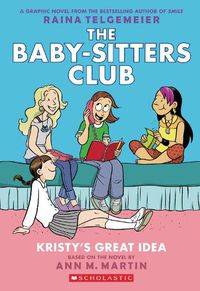 Cover image for Kristy's Great Idea (The Baby-Sitters Club, Graphic Novel 1) 