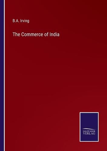 Cover image for The Commerce of India