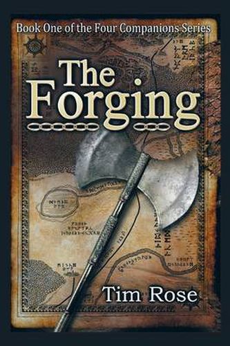 Cover image for The Forging: Book One of the Four Companions Series