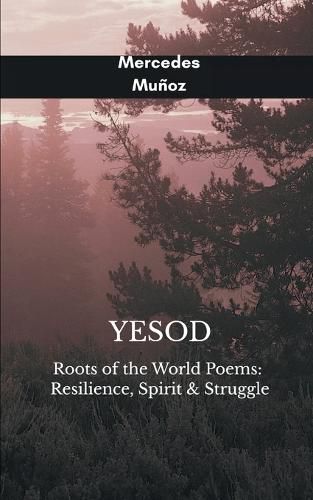 Cover image for Yesod Roots of the World Poems
