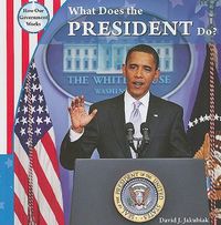 Cover image for What Does the President Do?