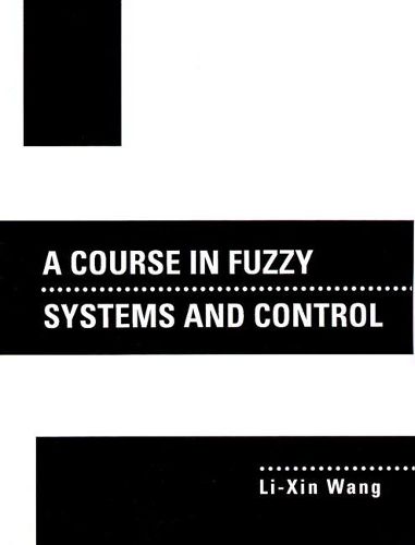 Cover image for Course In Fuzzy Systems and Control, A