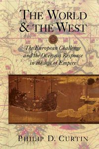 Cover image for The World and the West: The European Challenge and the Overseas Response in the Age of Empire