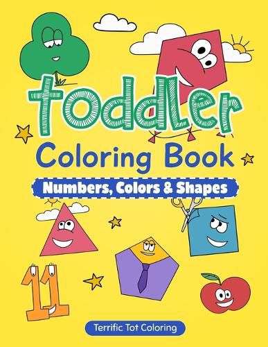 Cover image for Toddler Coloring Book: Numbers, Colors, Shapes: Early Learning Activity Book for Kids Ages 3-5