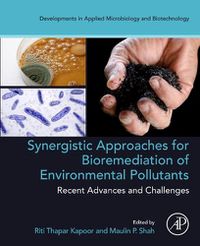 Cover image for Synergistic Approaches for Bioremediation of Environmental Pollutants: Recent Advances and Challenges