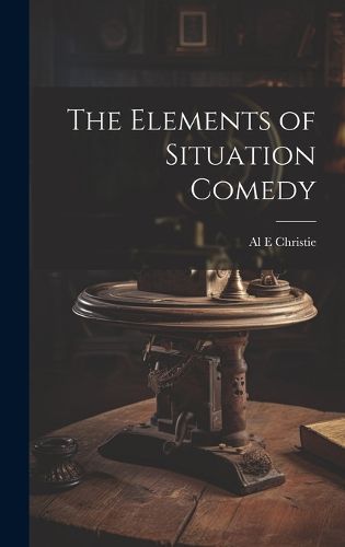 Cover image for The Elements of Situation Comedy