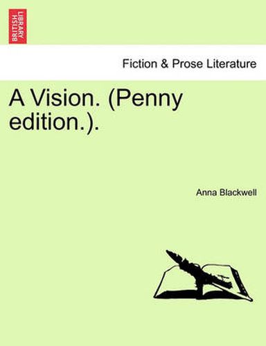 Cover image for A Vision. (Penny Edition.).