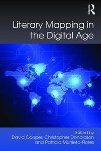 Cover image for Literary Mapping in the Digital Age