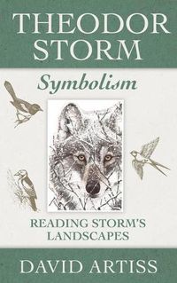 Cover image for Theodor Storm Symbolism: Reading Storm's Landscapes