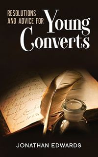 Cover image for Resolutions and Advice to Young Converts