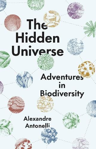 Cover image for The Hidden Universe: Adventures in Biodiversity