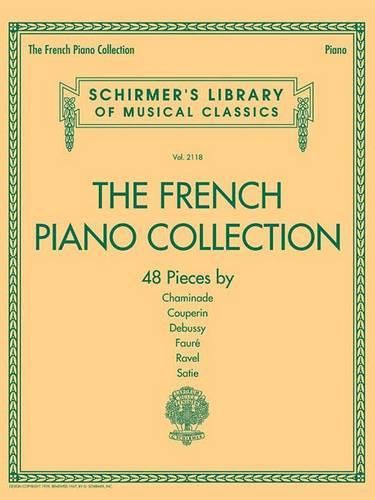 Cover image for The French Piano Collection: 48 Pieces by Chaminade, Couperin, Debussy, Faure, Ravel, and Satie