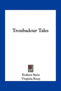 Cover image for Troubadour Tales