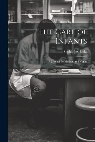 Cover image for The Care of Infants