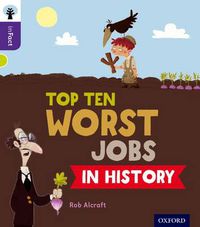 Cover image for Oxford Reading Tree inFact: Level 11: Top Ten Worst Jobs in History