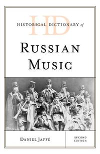 Cover image for Historical Dictionary of Russian Music