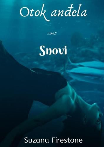 Cover image for Snovi; Otok andela #3