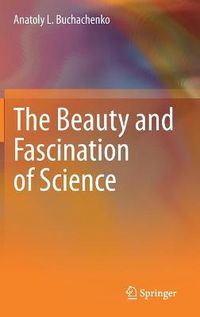 Cover image for The Beauty and Fascination of Science