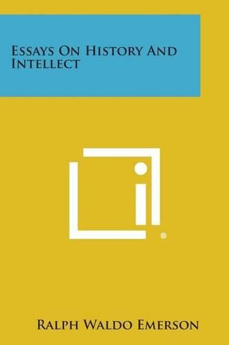 Cover image for Essays on History and Intellect