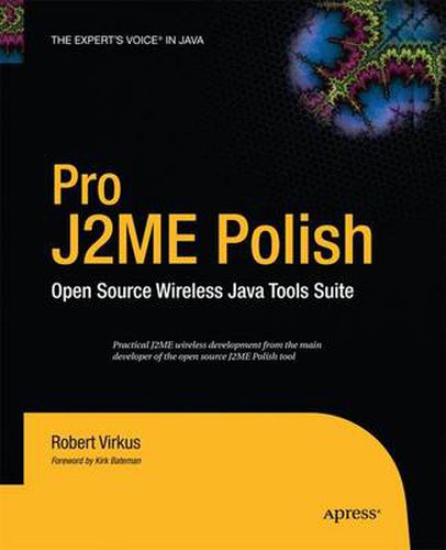 Pro J2ME Polish: Open Source Wireless Java Tools Suite