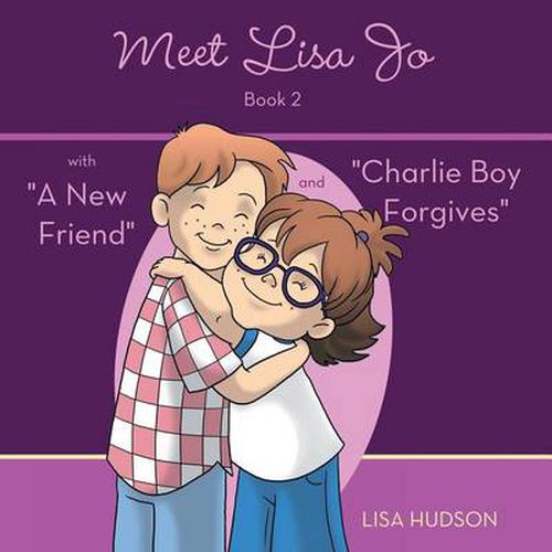 Cover image for Meet Lisa Jo-Book 2: with A New Friend and Charlie Boy Forgives