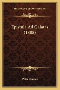 Cover image for Epistula Ad Galatas (1885)