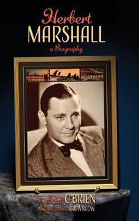 Cover image for Herbert Marshall: A Biography (hardback)