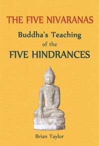 Cover image for The Five Nivaranas: Buddha's Teaching of the Five Hindrances