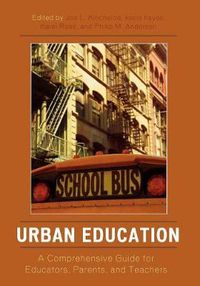 Cover image for Urban Education: A Comprehensive Guide for Educators, Parents, and Teachers